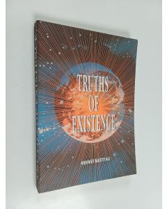 Kirjailijan Mehmet Bastiyali käytetty kirja Truth of existence