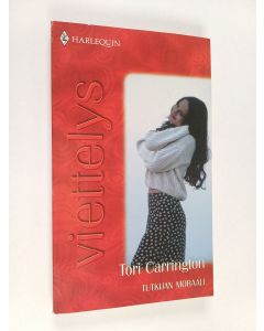 Kirjailijan Tori Carrington käytetty kirja Tutkijan moraali