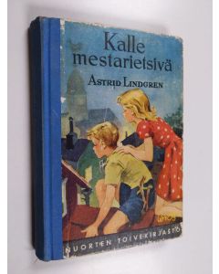 Kirjailijan Astrid Lindgren käytetty kirja Kalle mestarietsivä