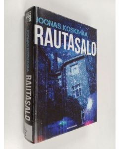 Kirjailijan Joonas Koskimaa käytetty kirja Rautasalo : rikosromaani