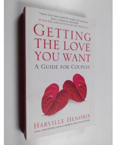 Kirjailijan Harville Hendrix käytetty kirja Getting the love you want : a guide for couples