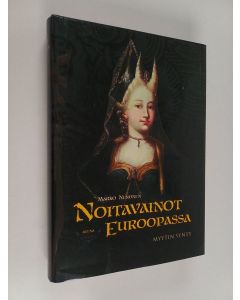 Kirjailijan Marko Nenonen käytetty kirja Noitavainot Euroopassa : myytin synty