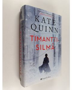 Kirjailijan Kate Quinn käytetty kirja Timanttisilmä