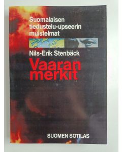 Kirjailijan Nils-Erik Stenbäck käytetty kirja Vaaran merkit : Suomalaisen tiedustelu-upseerin muistelmat