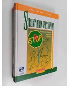 Kirjailijan Kyllikki Kerola käytetty kirja Struktuuria opetukseen : selkeys ja rakenteet oppimisen edistäjänä