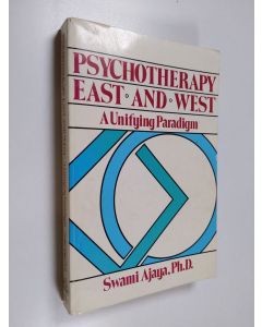 Kirjailijan Swami Ajaya käytetty kirja Psychotherapy, East and West - A Unifying Paradigm
