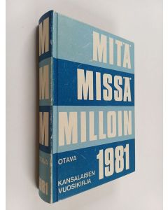 käytetty kirja Mitä missä milloin 1981 : kansalaisen vuosikirja