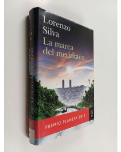 Kirjailijan Lorenzo Silva käytetty kirja La marca del meridiano
