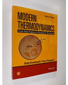Kirjailijan Dilip Kondepudi käytetty kirja Modern thermodynamics : from heat engines to dissipative structures