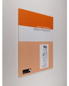 Kirjailijan Seppo Vepsäläinen käytetty kirja Minuuttirunot (signeerattu)