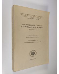 Kirjailijan Matti Koskenniemi käytetty kirja The Development of Young Elementary School Teachers - A Follow-up Study