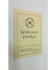 käytetty teos Keskustapuolueen yhdyskuntasuunnitteluohjelma