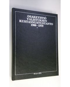 käytetty kirja Osakeyhtiö Valistuksen kustannustuotanto 1900-1979 : bibliografinen luettelo