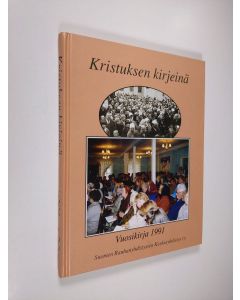 käytetty kirja Kristuksen kirjeinä : vuosikirja 1991