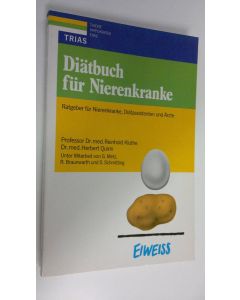 Kirjailijan Reinhold Kluthe käytetty kirja Diätbuch für Nierenkranke : Ratgeber für Nierenkranke, Diätassistenten und Ärzte (ERINOMAINEN)