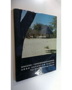 käytetty kirja Ongerki yomOwambokavango = Ambo-Kavangon kirkko = The Ovambo-Kavango church
