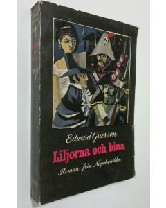 Kirjailijan Edward Grierson käytetty kirja Liljorna och bina