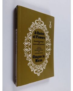 käytetty kirja A choice of flowers = Chaguo la maua : an anthology of Swahili love poetry