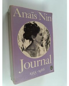 Kirjailijan Anais Nin käytetty kirja Journal : 1955-1966
