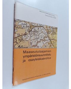 käytetty teos Maaseututaajamien ympäristösuunnittelu ja osayleiskaavoitus