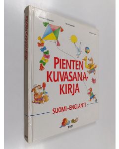 Kirjailijan Vezio Melegari & Giovanni Giannini ym. käytetty kirja Pienten kuvasanakirja : suomi-englanti