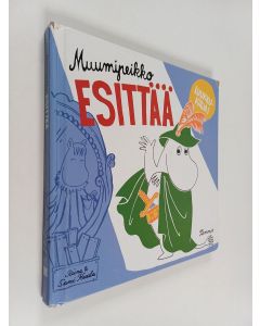 Kirjailijan Riina Kaarla käytetty kirja Muumipeikko esittää