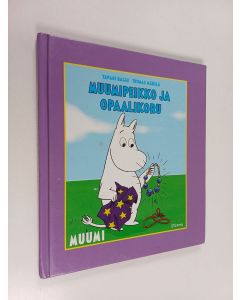 Kirjailijan Tapani Bagge käytetty kirja Muumipeikko ja opaalikoru