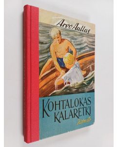 Kirjailijan Arvo Aallas käytetty kirja Kohtalokas kalaretki