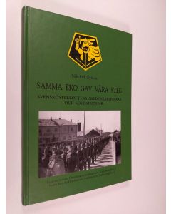 Kirjailijan Nils-Erik Nykvist käytetty kirja Samma eko gav våra steg : Svenskösterbottens skyddskårspojkar och soldatgossar