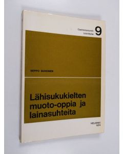 Kirjailijan Seppo Suhonen käytetty kirja Lähisukukielten muoto-oppia ja lainasuhteita