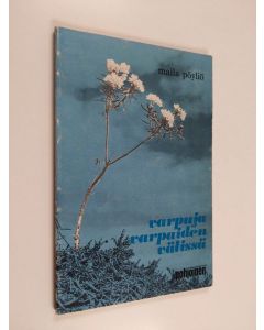 Kirjailijan Maila Pöyliö käytetty kirja Varpuja varpaiden välissä