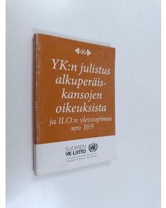 käytetty kirja YK:n julistus alkuperäiskansojen oikeuksista ja alkuperäiskansojen maailmankonferenssina tunnetun YK:n yleiskokouksen korkean tason täysistunnon loppuasiakirja