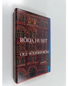 Kirjailijan Ole Söderström käytetty kirja Röda huset : en roman om Strindbergs sista äktenskap