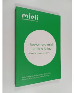 käytetty kirja Haavoittuva mieli - tunnista ja tue : mielenterveyden ensiapu®2