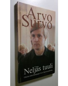 Kirjailijan Arvo Survo käytetty kirja Neljäs tuuli : otteita inkeriläispappi Arvo Survon puheista