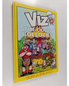 Kirjailijan Chris Donald käytetty kirja Viz : The Dog's Bollocks : the Best of Issues 26 to 31