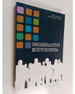 käytetty kirja Organisaatiot muutoksessa
