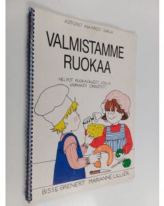 Kirjailijan Bisse Grenert käytetty teos Valmistamme ruokaa : helpot ruokaohjeet, joilla varmasti onnistut