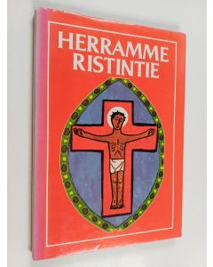 Kirjailijan Martti Parvio käytetty kirja Herramme ristintie : sen neljätoista asemaa ja ylösnousemuksen pääsiäinen