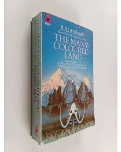 Kirjailijan Julian May käytetty kirja The many-coloured land