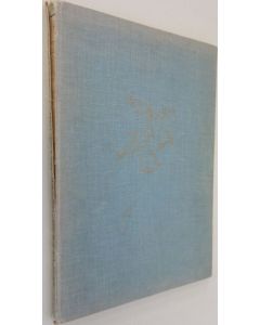 Kirjailijan K. E. Kivirikko käytetty kirja Pohjolan lintuja biologisina ryhminä = Nordiska fåglar stoppade och sammanställda i biologiska grupper