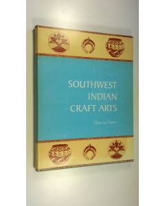 Kirjailijan Clara Lee Tanner käytetty kirja Southwest Indian Craft Arts
