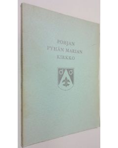 Kirjailijan Olof af Hällström käytetty kirja Pohjan Pyhän Marian kirkko