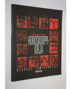 Kirjailijan Teri King käytetty kirja Annan uusi horoskooppikirja : rakkaus ja ihmissuhteet