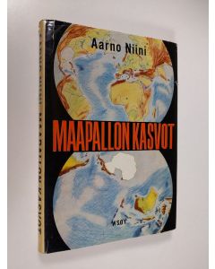 Kirjailijan Aarno Niini käytetty kirja Maapallon kasvot