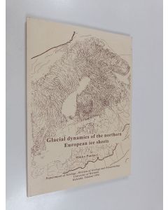 Kirjailijan Mikko Punkari käytetty kirja Glacial Dynamics of the Northern European Ice Sheets