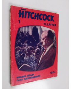 käytetty teos Alfred Hitchcock yllättää N:o 1/1960 : thrillerien mestarin valitut jännityskertomukset