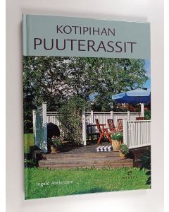 Kirjailijan Ingald Andersson käytetty kirja Kotipihan puuterassit