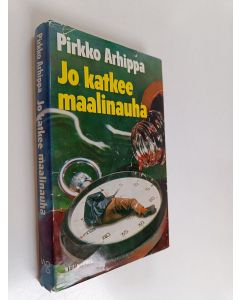 Kirjailijan Pirkko Arhippa käytetty kirja Jo katkee maalinauha