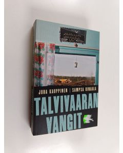 Kirjailijan Juha Kauppinen käytetty kirja Talvivaaran vangit